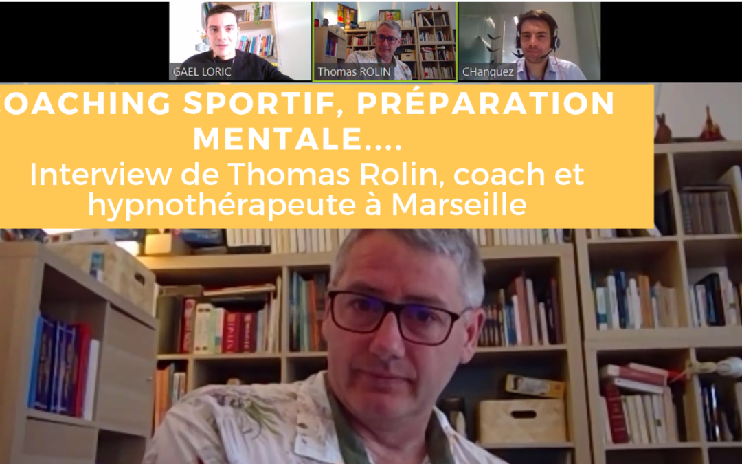 Coaching sportif et préparation mentale – Interview de Thomas Rolin